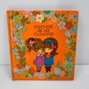 Vintage Friends Are Like Flowers Sunbeam 1968 Library Book Maria Paoletti Art